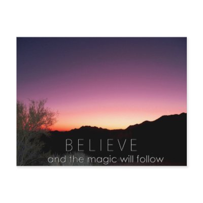 B E L I E V E and the magic will follow Postcards by Congress_Arizona
