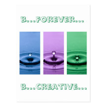 b...forever...b...creative...postcard