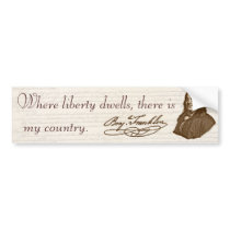 B. Franklin: Liberty & Country - Bumper Sticker bumper stickers