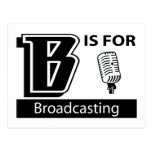 B Is For Broadcasting Post Card