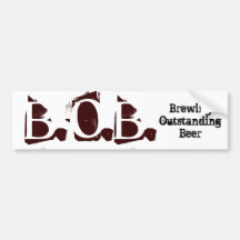 B.O.B., BrewingOutstandingBeer Bumper Stickers