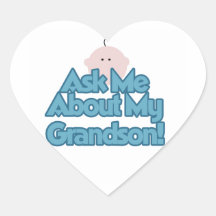 Baby Boy Ask About My Grandson Gifts Heart Sticker