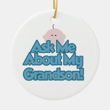 Baby Boy Ask About My Grandson Gifts Christmas Ornaments