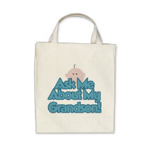 Baby Boy Ask About My Grandson Tshirts and Gifts Bag