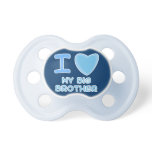baby boy i love heart my big brother pacifiers
