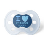 baby boy i love heart my rubber ducky pacifiers