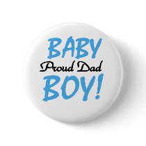 Baby Boy Proud Dad Pinback Button