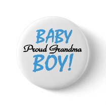 Baby Boy Proud Grandma Pinback Button