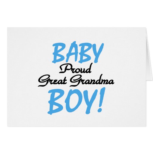 Baby Boy Proud Great Grandma Cards