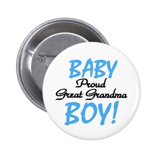 Baby Boy Proud Great Grandma Pins