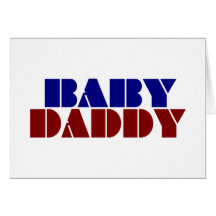 Baby Daddy Cards