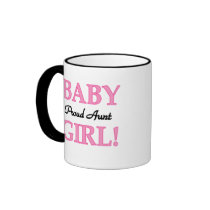 Baby Girl Proud Aunt Coffee Mugs
