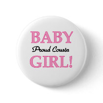 Baby Girl Proud Cousin Pin