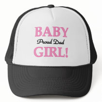 Baby Girl Proud Dad Trucker Hat