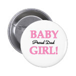 Baby Girl Proud Dad Pinback Button