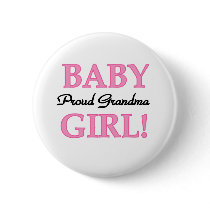 Baby Girl Proud Grandma  Button
