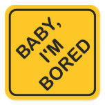 'Baby I'm Bored' Baby on Board Sign Parody Sticker