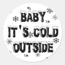 Baby It's Cold Outside Merchandise Stickers