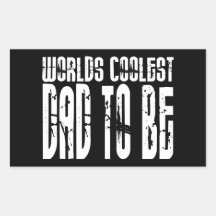 Baby Shower Gifts 4 Dads Worlds Coolest Dad to Be Rectangle Stickers
