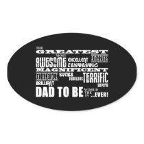 Baby Shower Greatest Best Future Fathers Dad to Be Oval Stickers