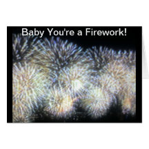 Baby You're a Firework! Card
