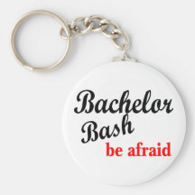 Bachelor Party, Be Afraid Key Chain