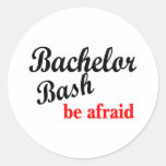 Bachelor Party, Be Afraid Stickers