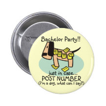 Bachelor Party Dog T-shirts and Gifts Button