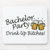 Bachelor Party (Drink Up Bitches Beer Jugs) Mouse Mats