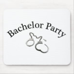 Bachelor Party Handcuffs Mousepad