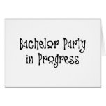 Bachelor Party In Progress 2 Greeting Card