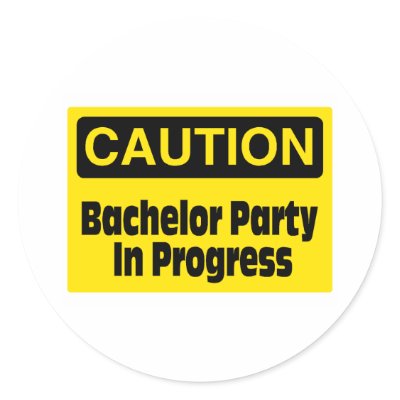 Bachelor Party In Progress Round Sticker by TeeZazzle