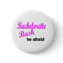 Bachelorette Bash Be Afraid
