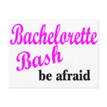 Bachelorette Bash (be Afraid)