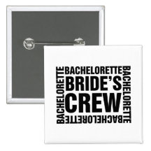 Bachelorette bride's crew buttons