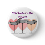 "Bachelorette Crew"  Bridal Party T-Shirts Pinback Buttons