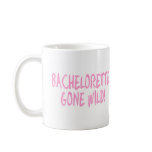 Bachelorette Gone Wild Mug
