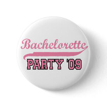 Bachelorette Party '09 button