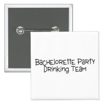 Bachelorette Party Drinking Team Buttons