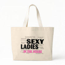 Bachelorette Party Sexy Ladies In The House Bags