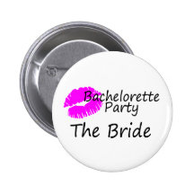 Bachelorette Party The Bride Pin