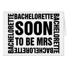 Bachelorette soon to be mrs cards