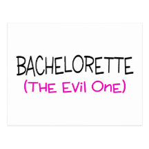 Bachelorette The Evil One Post Card