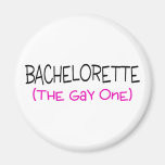Bachelorette The Gay One Magnets