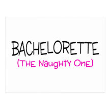 Bachelorette The Naughty One Post Cards