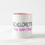 Bachelorette The Silly One Mug