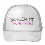 Bachelorette The Slutty One Trucker Hats