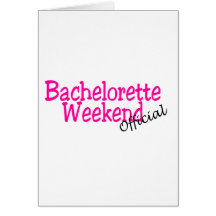 Bachelorette Weekend (Official/Pink) Greeting Card