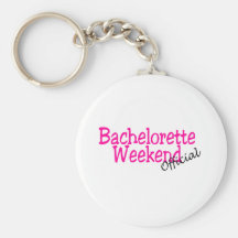 Bachelorette Weekend (Official/Pink) Keychains