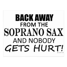 Back Away From The Soprano Sax Post Card